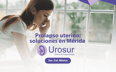  Prolapso uterino: síntomas y soluciones en Mérida