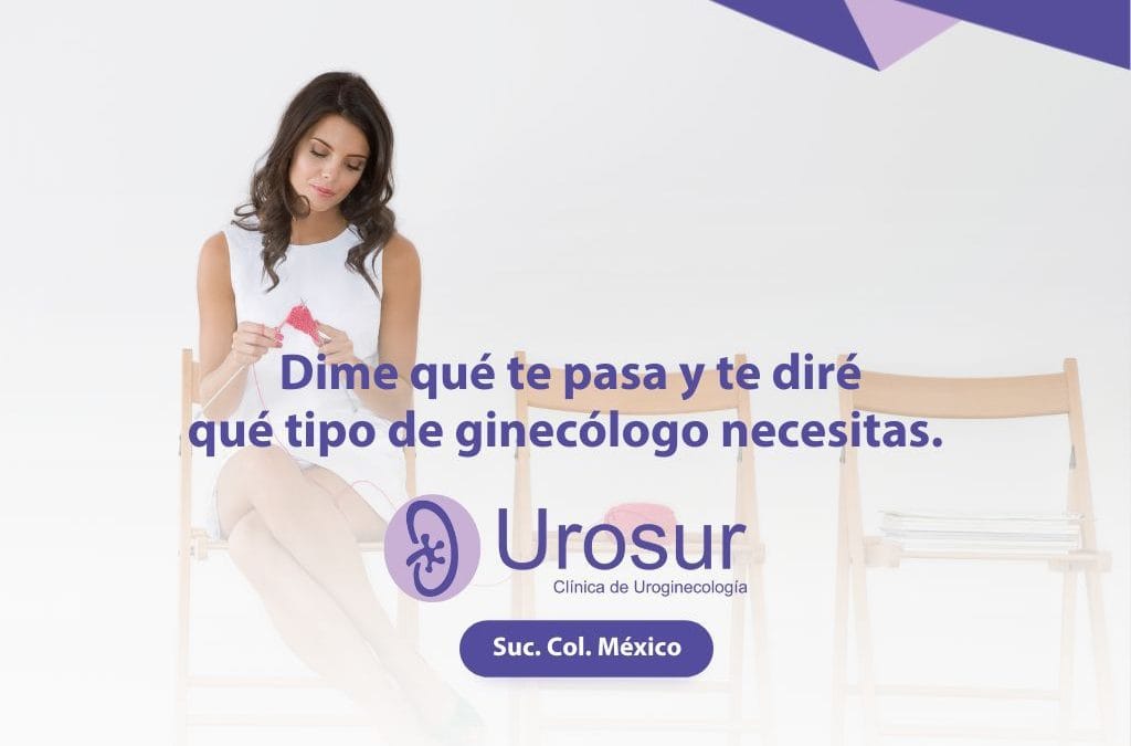 ¿Qué tipo de ginecólogo necesitas? Guía completa para mujeres en Mérida